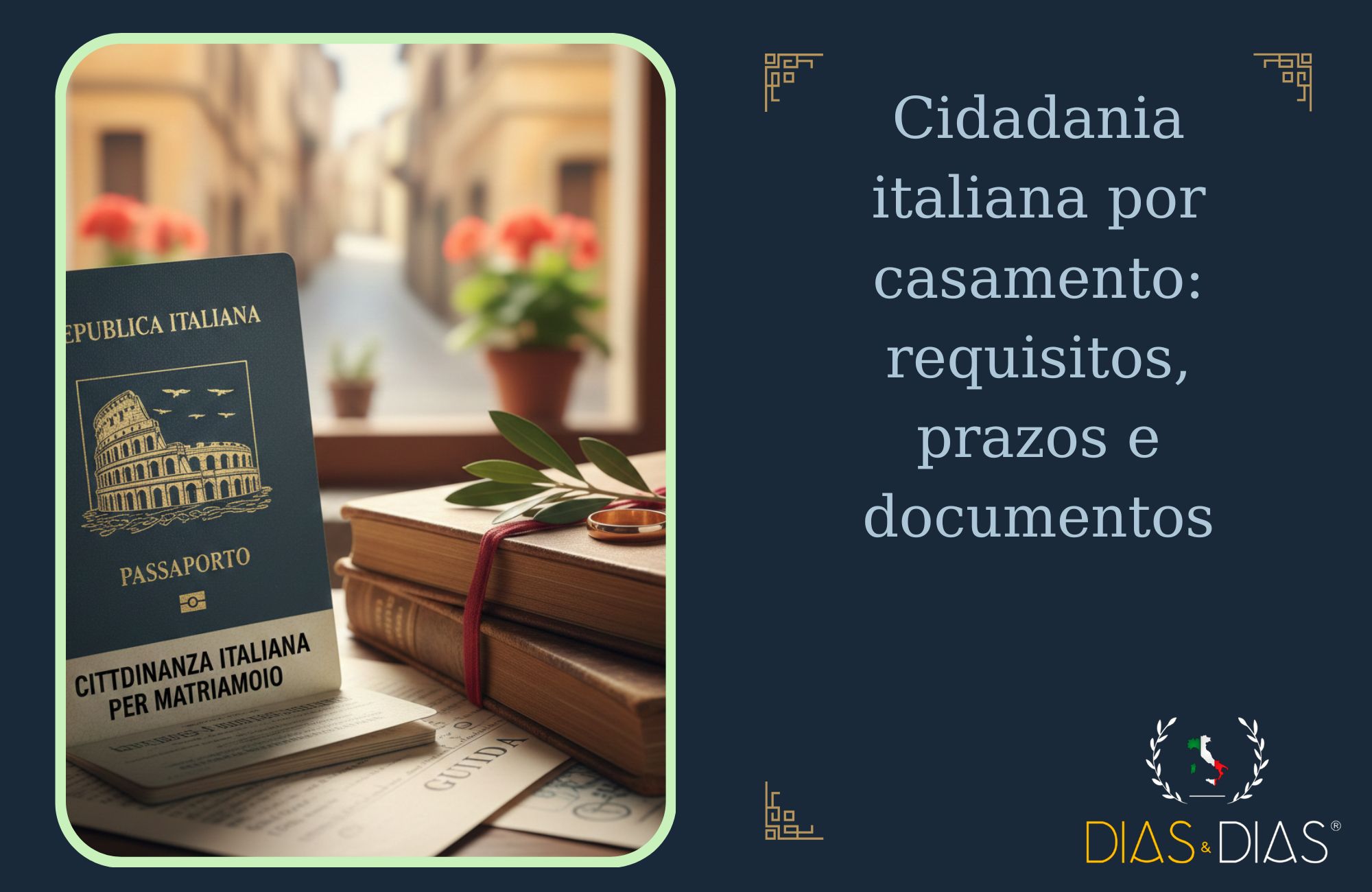 Cidadania italiana por casamento requisitos, prazos e documentos