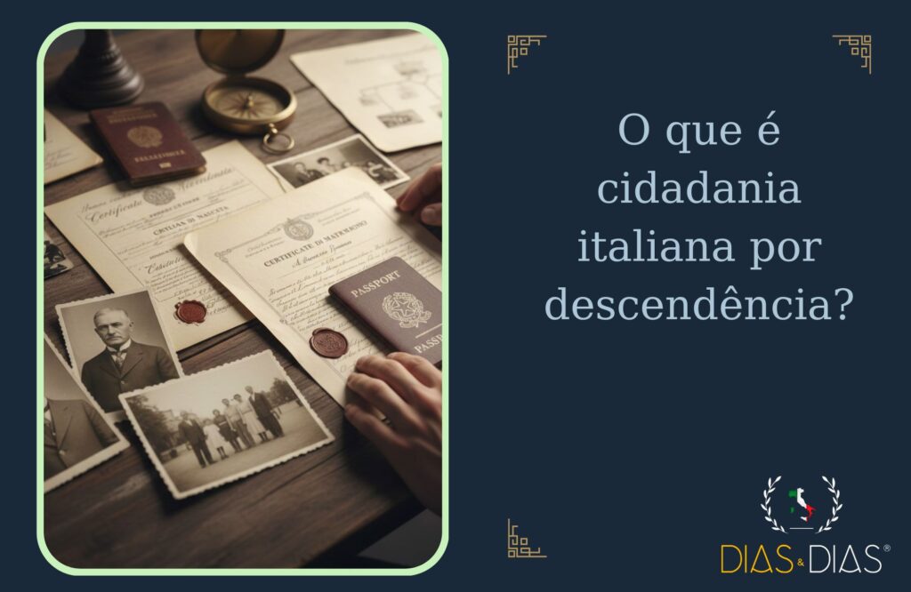 O que é cidadania italiana por descendência