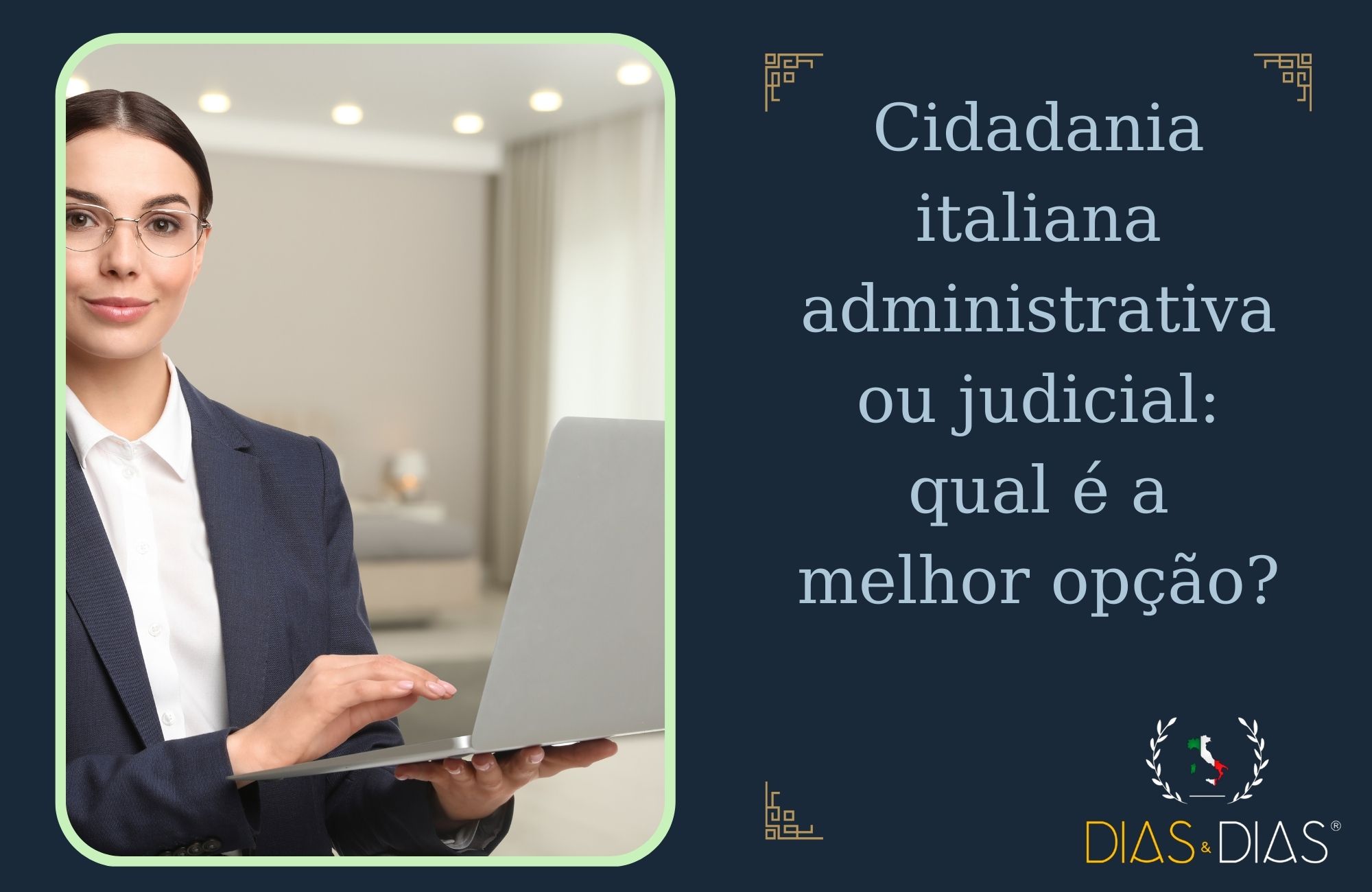 Cidadania italiana administrativa ou judicial qual é a melhor opção